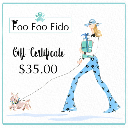 Copy of $35 Gift Certificate for Foo Foo Fido